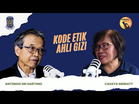 Kode Etik Ahli Gizi | PERSAGI Provinsi Jawa Timur PODCAST Eps. 14